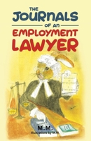 The Journals of an Employment Lawyer: Have You Followed the Correct Procedures to Cover Your Back? 180227989X Book Cover