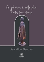 Ce joli verre à moitié plein et autres flacons d'ivresse B0BRP2XD3C Book Cover