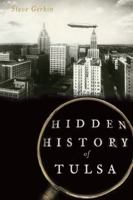 Hidden History of Tulsa 162619579X Book Cover