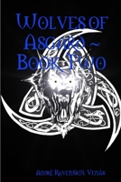 Wolves of Asgard Book Two 0359928730 Book Cover
