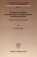 Der Beitrag Des Stadtischen Informellen Sektors Zur Sozialokonomischen Entwicklung Indonesiens: Dargestellt Am Beispiel Der Stadt Bandung 3428063597 Book Cover