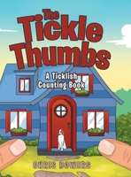 The Tickle Thumbs: A Ticklish Counting Book 1480881503 Book Cover