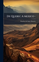 De Quebec A Mexico - (French Edition) 1024557626 Book Cover