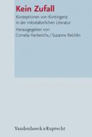 Kein Zufall: Konzeptionen Von Kontingenz in Der Mittelalterlichen Literatur 3525367139 Book Cover