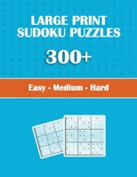 Large Print Sudoku Puzzles 300+ easy - medium - hard 1803593962 Book Cover