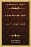 A First German Book: After the Direct Method 116330042X Book Cover