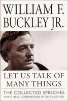 Let Us Talk of Many Things : The Collected Speeches with New Commentary by the Author 0761534091 Book Cover