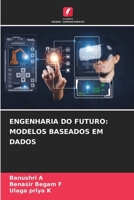 Engenharia Do Futuro: Modelos Baseados Em Dados 6202373458 Book Cover