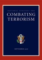 National Strategy for Combating Terrorism 1600375839 Book Cover