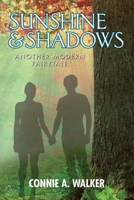Sunshine & Shadows 1940802210 Book Cover