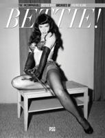 Bettie!: The Incomparable Bettie Page Archives of Irving Klaw 099605877X Book Cover