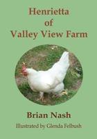 Henrietta of Valley View Farm 1481291076 Book Cover