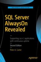 SQL Server AlwaysOn Revealed 1484223969 Book Cover