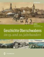 Geschichte Oberschwabens Im 19. Und 20. Jahrhundert: Band 2: Oberschwaben Im Kaiserreich (1870 - 1918) 3799510028 Book Cover