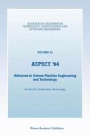 Aspect '94: Advances in Subsea Pipeline Engineering and Technology 9401045143 Book Cover