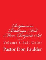 Responsive Readings And More Complete Set: Volume 8 Full Color 1500567922 Book Cover