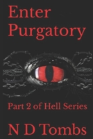 Enter Purgatory: Part 2 of Hell Series B0C5PK66J6 Book Cover