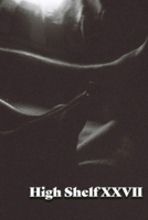 High Shelf XXVII: February 2021 1952869250 Book Cover