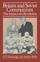 Britain and Soviet Communism: The Impact of a Revolution 0333271939 Book Cover