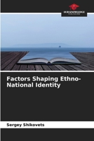 Factors Shaping Ethno-National Identity 6630177509 Book Cover