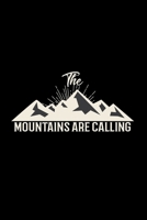 The mountains are calling: 6x9 Climbing blank with numbers paper notebook notes 1677325178 Book Cover