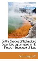 On the Species of Echinoidea Described by Linnaeus in His Museum Ludovicae Ulricae 1103871455 Book Cover