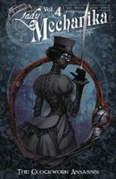 Lady Mechanika, Vol. 4: Clockwork Assassin 0996603093 Book Cover