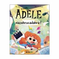 BD Mortelle Adèle - Tome 23 - Nazebrocadabra ! 2494678757 Book Cover