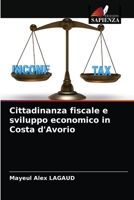 Cittadinanza fiscale e sviluppo economico in Costa d'Avorio 6204056026 Book Cover