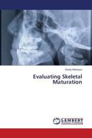 Evaluating Skeletal Maturation 3659351792 Book Cover