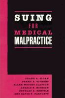 Suing for Medical Malpractice 0226762793 Book Cover