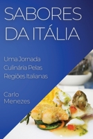 Sabores da Itália: Uma Jornada Culinária Pelas Regiões Italianas 1835198937 Book Cover