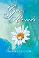 Grace Abounds 1098346882 Book Cover