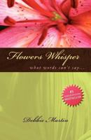 Flowers Whisper 1599303531 Book Cover