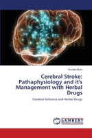 Cerebral Stroke: Pathaphysiology and it's Management with Herbal Drugs 3659142913 Book Cover