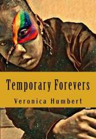 Temporary Forevers 1511867841 Book Cover