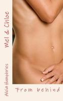 Mel & Chloe: From Behind 1500383341 Book Cover