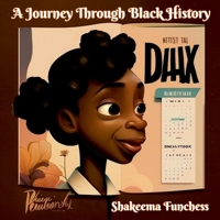 A Journey Through Black History 1088010857 Book Cover