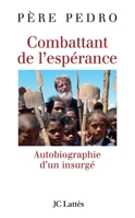 Combattant de l'espérance 2709627183 Book Cover