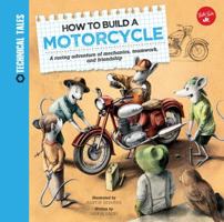 How to Build a Motorcycle: A racing adventure of mechanics, teamwork, and friendship 1633220575 Book Cover