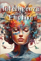Intelligenza Emotiva (Italian Edition) 9948485920 Book Cover