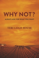 Why Not?: Always Ask for What You Want B0F9SXJWPS Book Cover