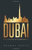 Dubai: The Making of a Megapolis 0670085170 Book Cover