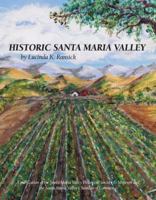 Historic Santa Maria Valley 1944891250 Book Cover