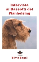 Intervista ai Bassotti del Wanhelsing B09MYYWS81 Book Cover