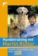 Hundetraining mit Martin Rütter. Individuell - partnerschaftlich - leise - einfach D.O.G.S 3440139832 Book Cover