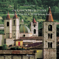 One Hundred and One Beautiful Small Towns in Italy 0847875997 Book Cover