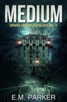Medium: Corona Heights Anthology Vol. II 1735733318 Book Cover