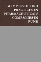 Glimpses of Hrd Practices in Pharmaceuticals Companies in Pune 1312760060 Book Cover