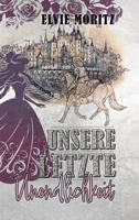 Unsere letzte Unendlichkeit: Fantasy-Märchen über die Prinzessin eines gespaltenen Reichs (Enemies to lovers, Romantasy) (German Edition) 3384475240 Book Cover